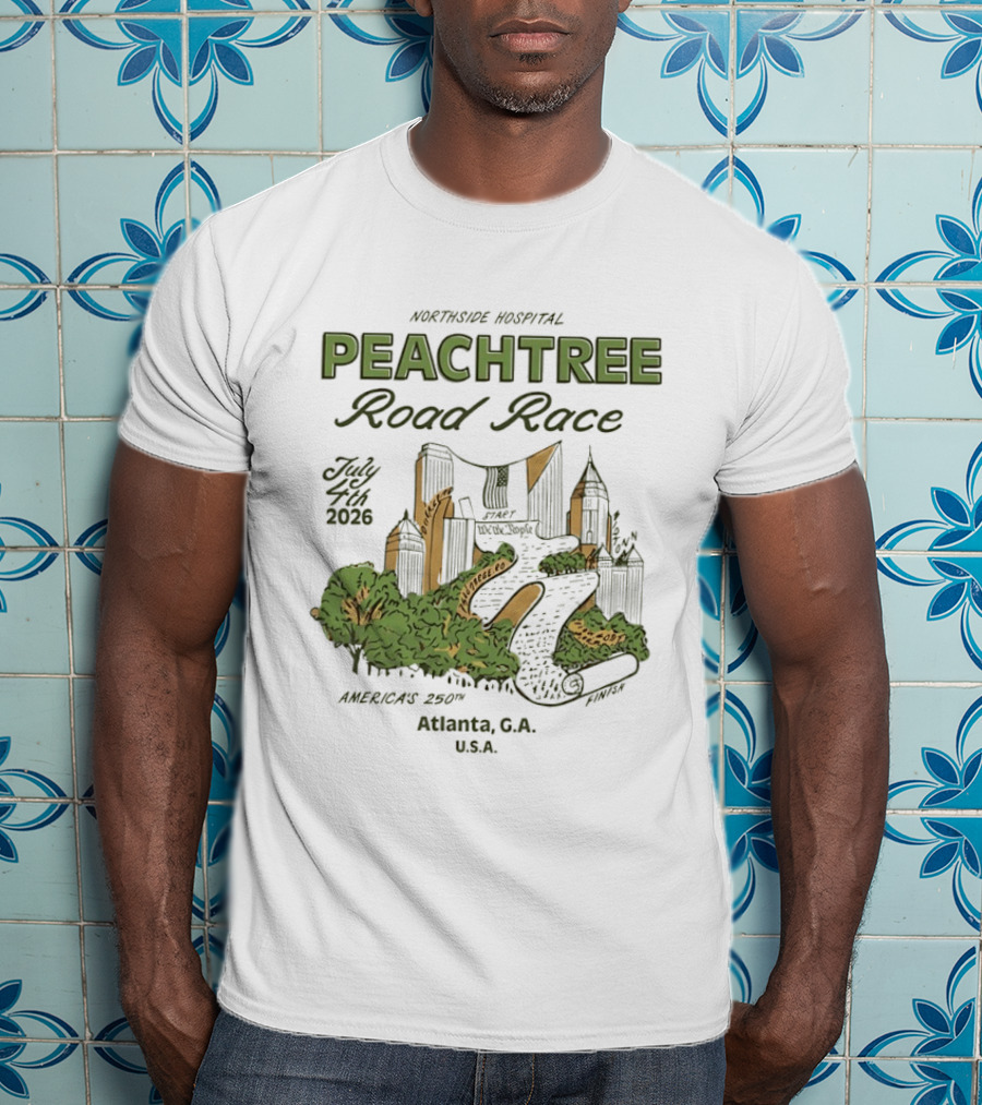 Northside Hospital Peachtree Road Race July 4 2026 America's 250th Atlanta GA USA T-Shirt