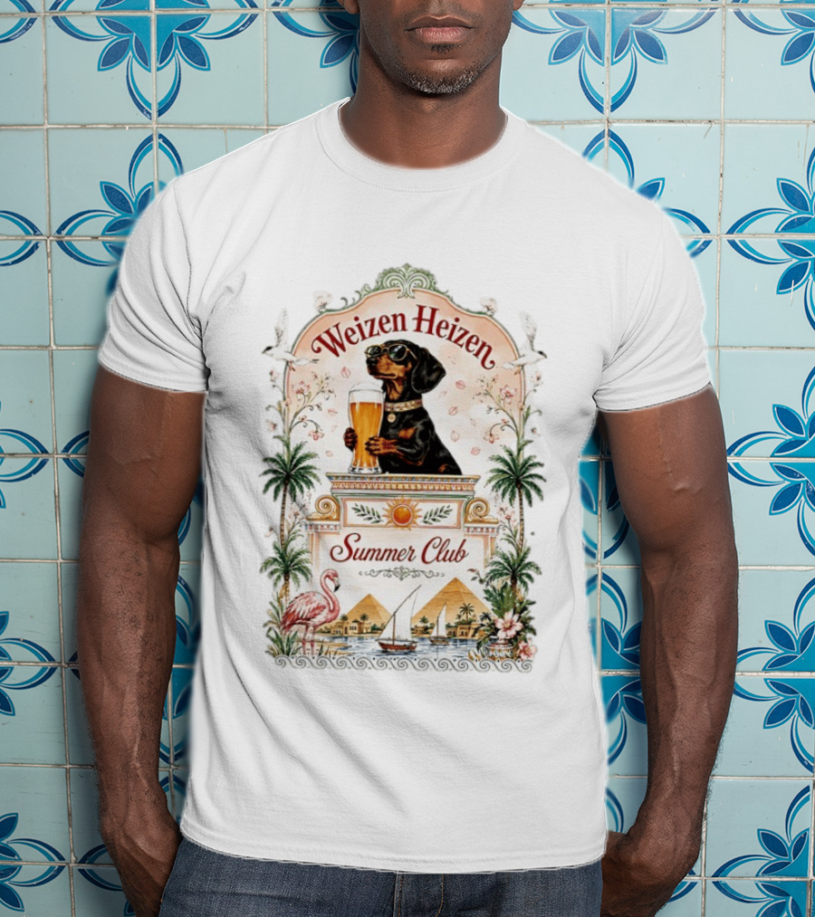 Weizen Heizen Dachshund Beer Summer Club Palm Flamingo Pyramid Sailboat T-Shirt
