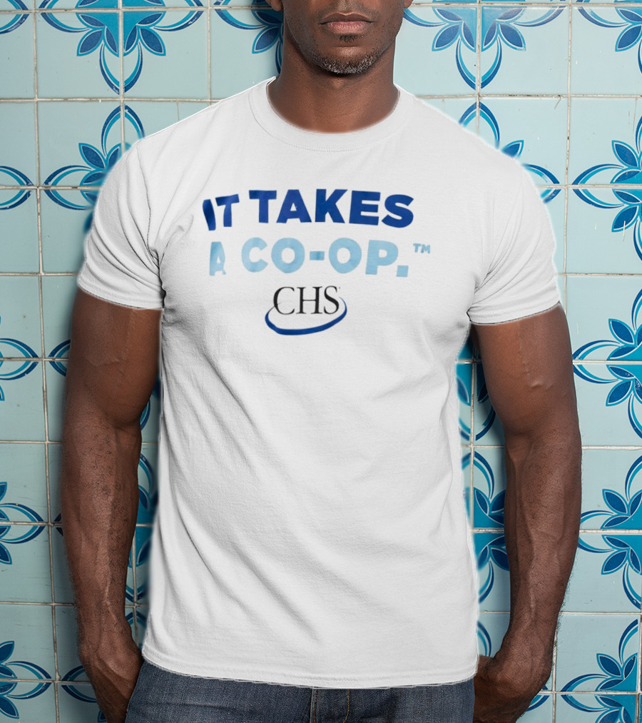 It Takes A Co Op CHS Field Collaboration T-Shirt