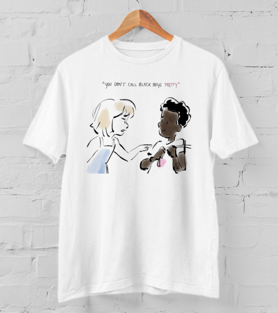 You Don't Call Black Boys Pretty" Social Justice Message With Illustrative Characters T-Shirt