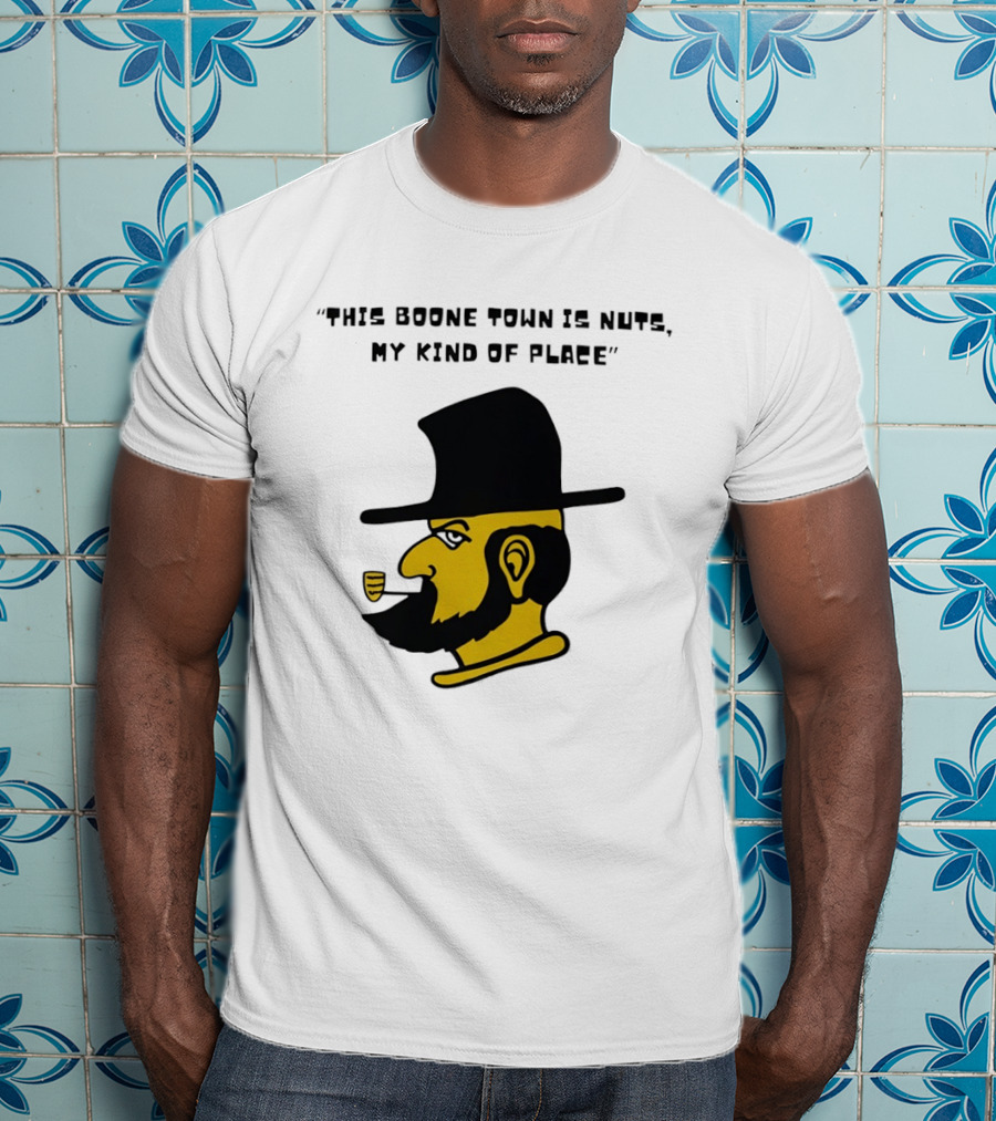 Boone Town Is Nuts My Kind Of Place Appalachian State Mountaineers Yosef T-Shirt