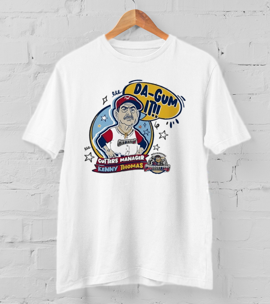 Cutters Manager Kenny Thomas Da Gum It Baseball T-Shirt