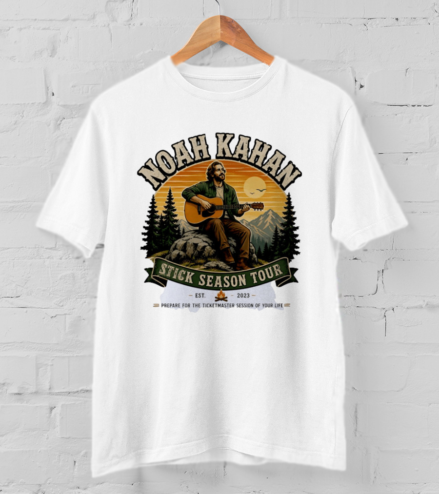 Noah Kahan Stick Season Tour 2023 Prepare For The Ticketmaster Session Of Your Life T-Shirt
