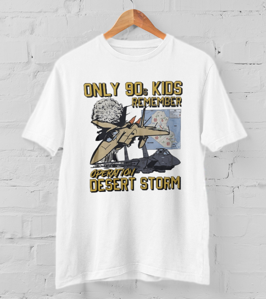 Only 90s Kids Remember Operation Desert Storm Fighter Jet Map Explosion T-Shirt