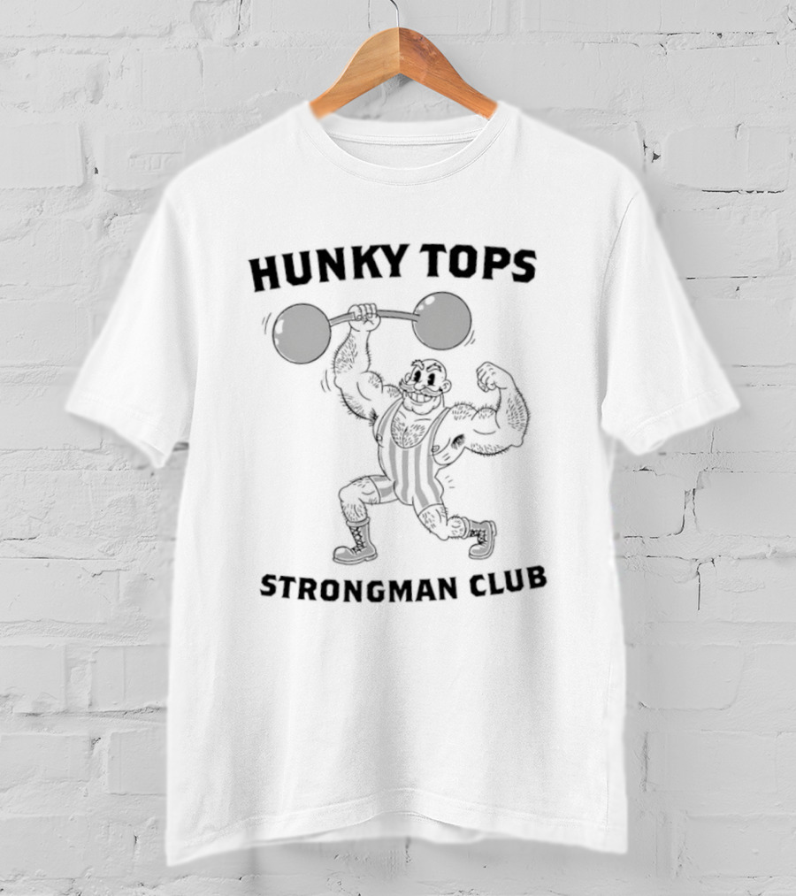 Hunky Tops Strongman Club Weightlifting Barbell Power T-Shirt