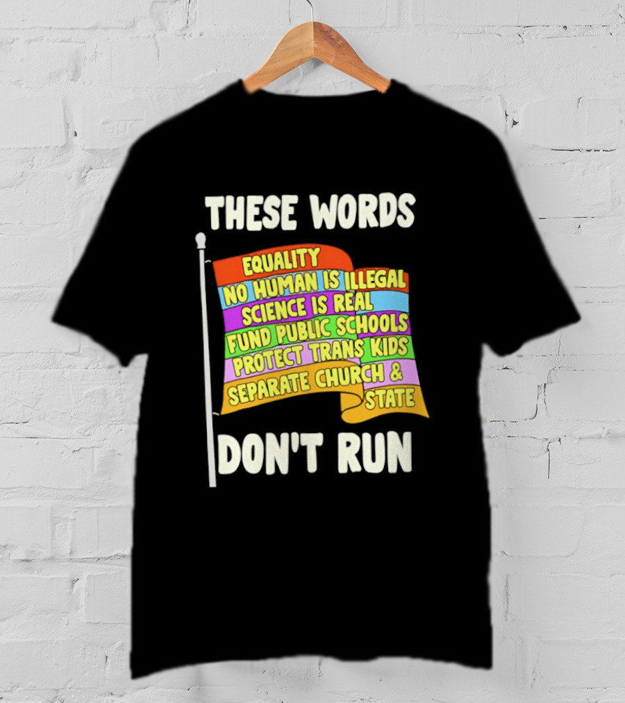 Equality No Person Is Illegal Science Is Real Fund Public Schools Protect Trans Kids Separate Church And State Flag T-Shirt