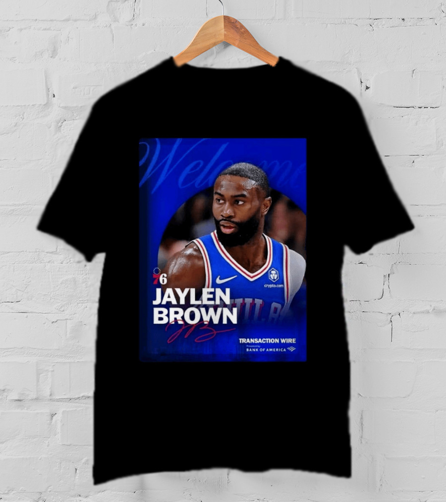 Jaylen Brown Philadelphia 76ers Welcome Transaction Wire Bank Of America T-Shirt