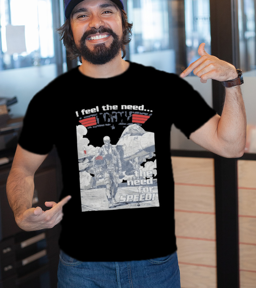 Zero Foxtrot I Feel The Need The Need For Speed Maverick T-Shirt