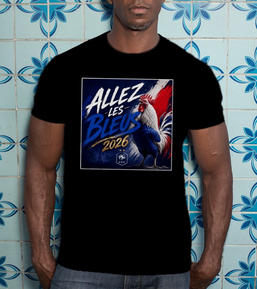Allez Les Bleus 2026 FFF French Rooster Eiffel Tower T-Shirt
