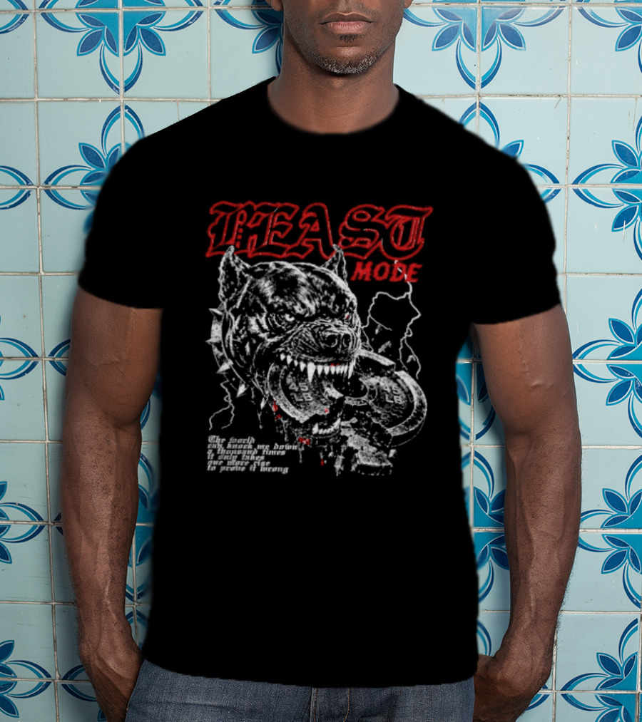 Beast Mode Dog The World Can Knock Me Down One More Rise T-Shirt