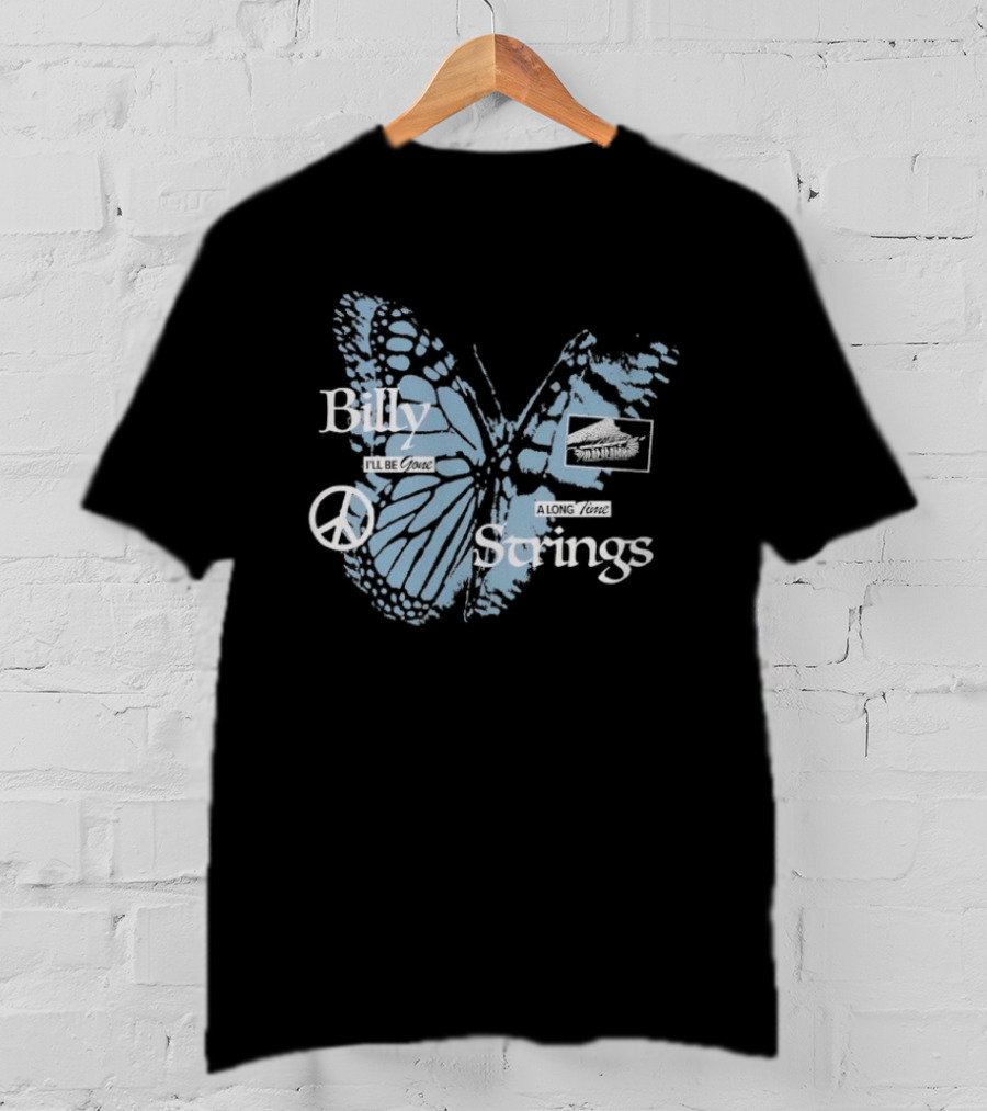 Billy Strings I'll Be Gone A Long Time Butterfly Peace T-Shirt