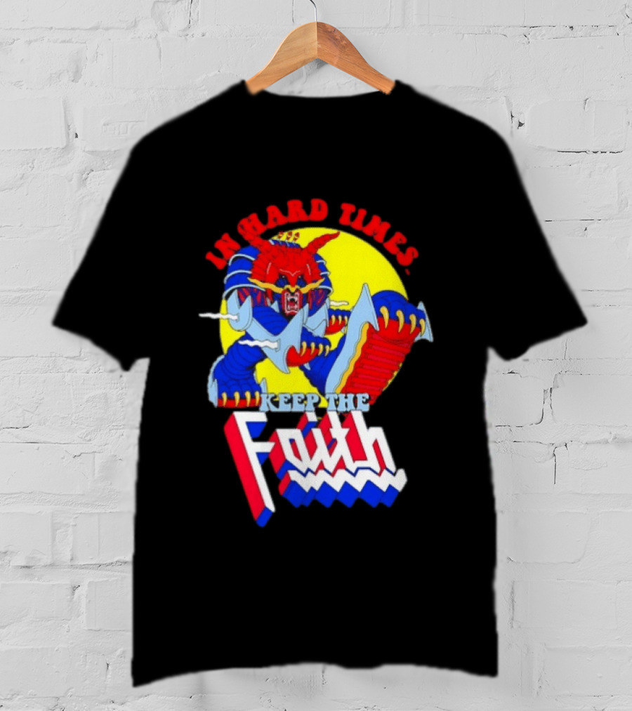 In Hard Times Keep The Faith Robot Warrior T-Shirt