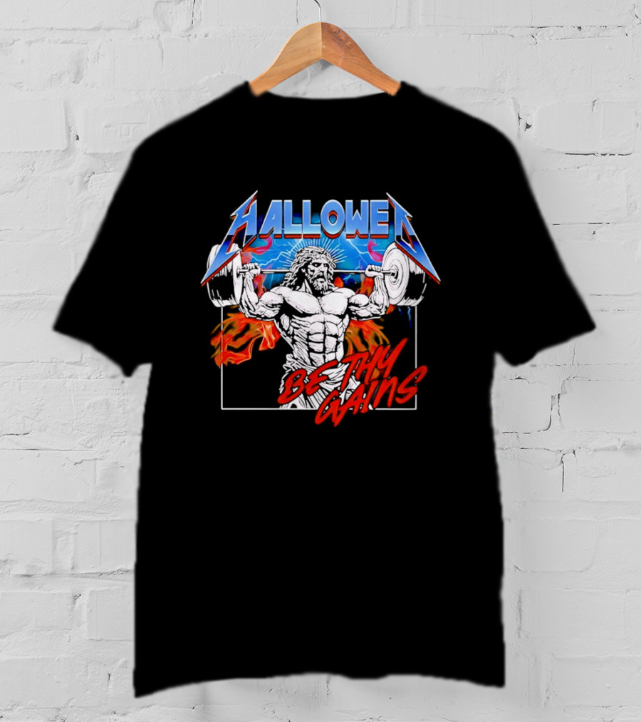 Hallowed Be Thy Gains Jesus Weightlifting Muscular Power T-Shirt