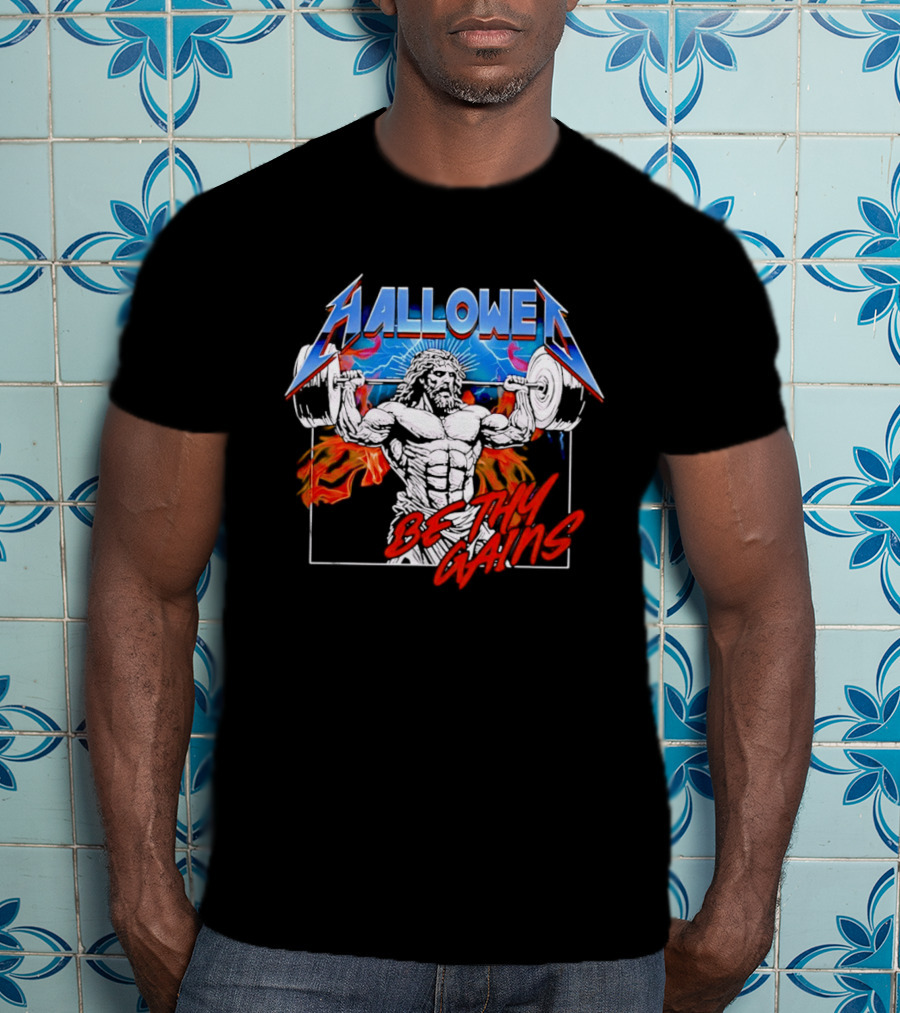 Hallowed Be Thy Gains Jesus Weightlifting Muscular Power T-Shirt