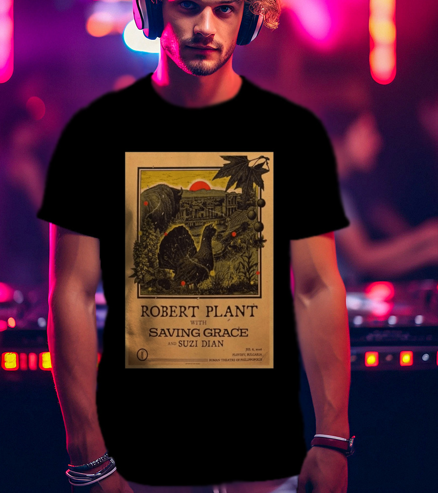 Robert Plant With Saving Grace Suzi Dian Plovdiv Bulgaria Roman Theatre 2026 T-Shirt