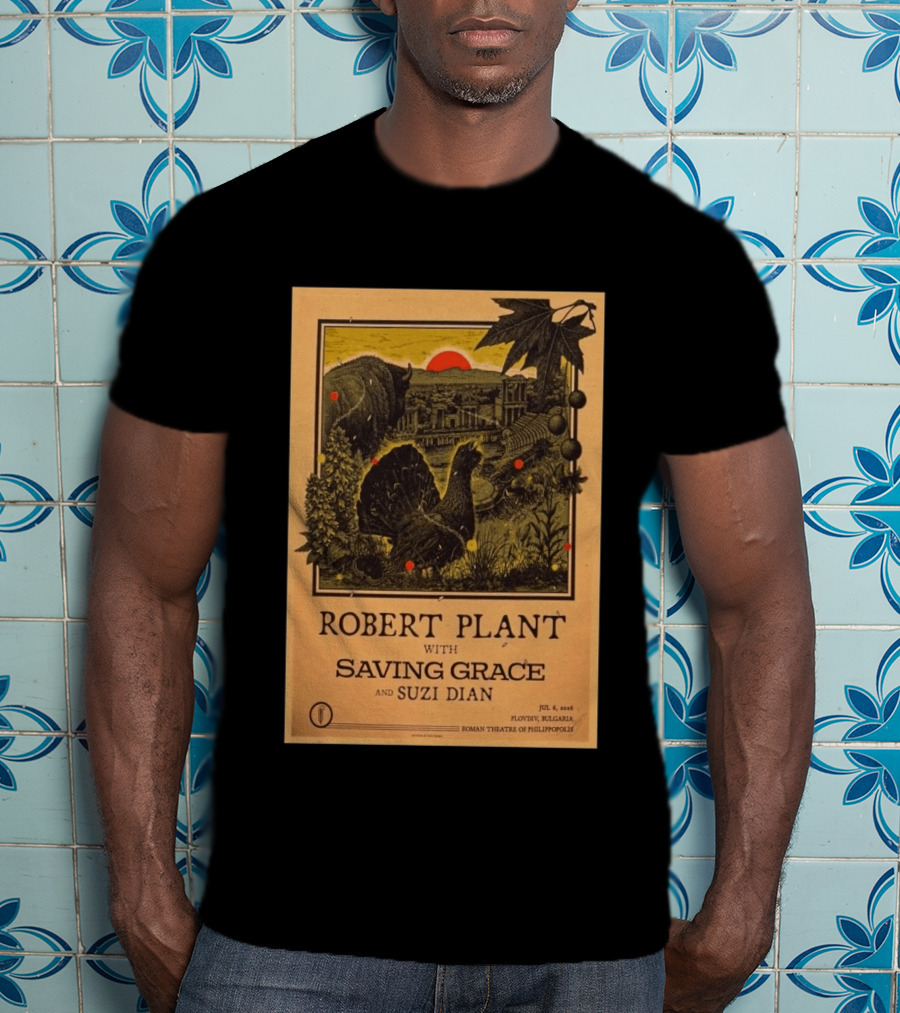 Robert Plant With Saving Grace Suzi Dian Plovdiv Bulgaria Roman Theatre 2026 T-Shirt