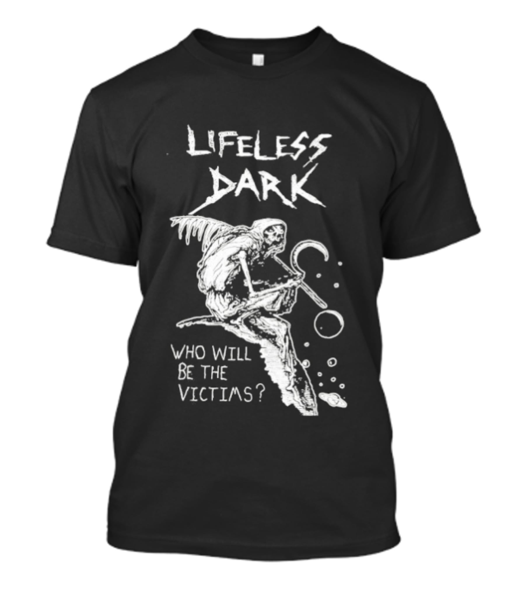 Lifeless Dark Who Will Be The Victims Grim Reaper With Scythe Mysterious T-Shirt