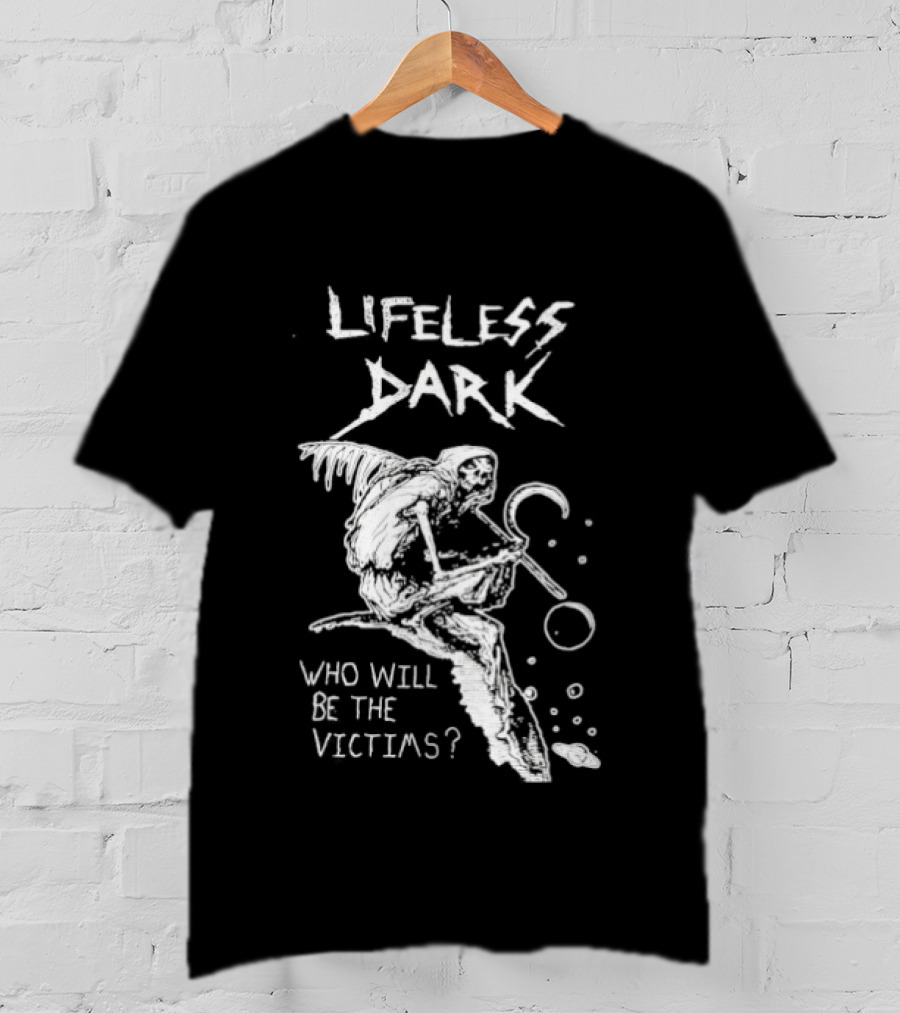 Lifeless Dark Who Will Be The Victims Grim Reaper With Scythe Mysterious T-Shirt