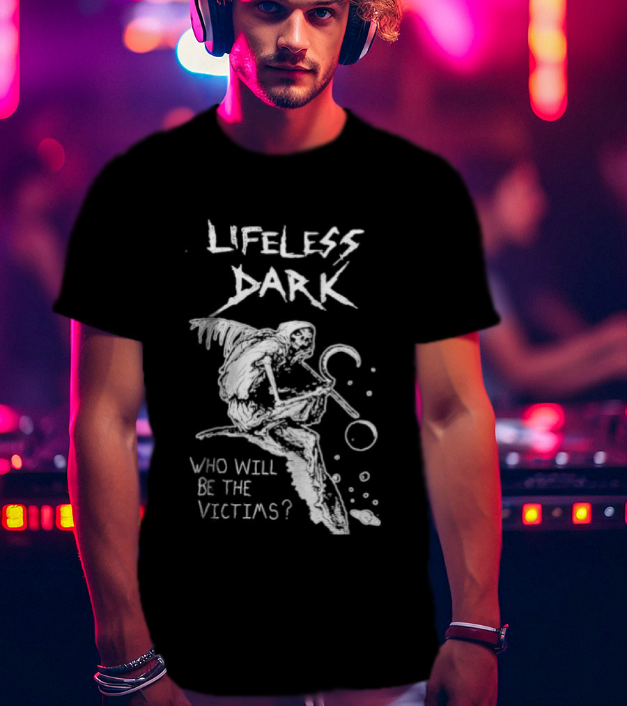 Lifeless Dark Who Will Be The Victims Grim Reaper With Scythe Mysterious T-Shirt