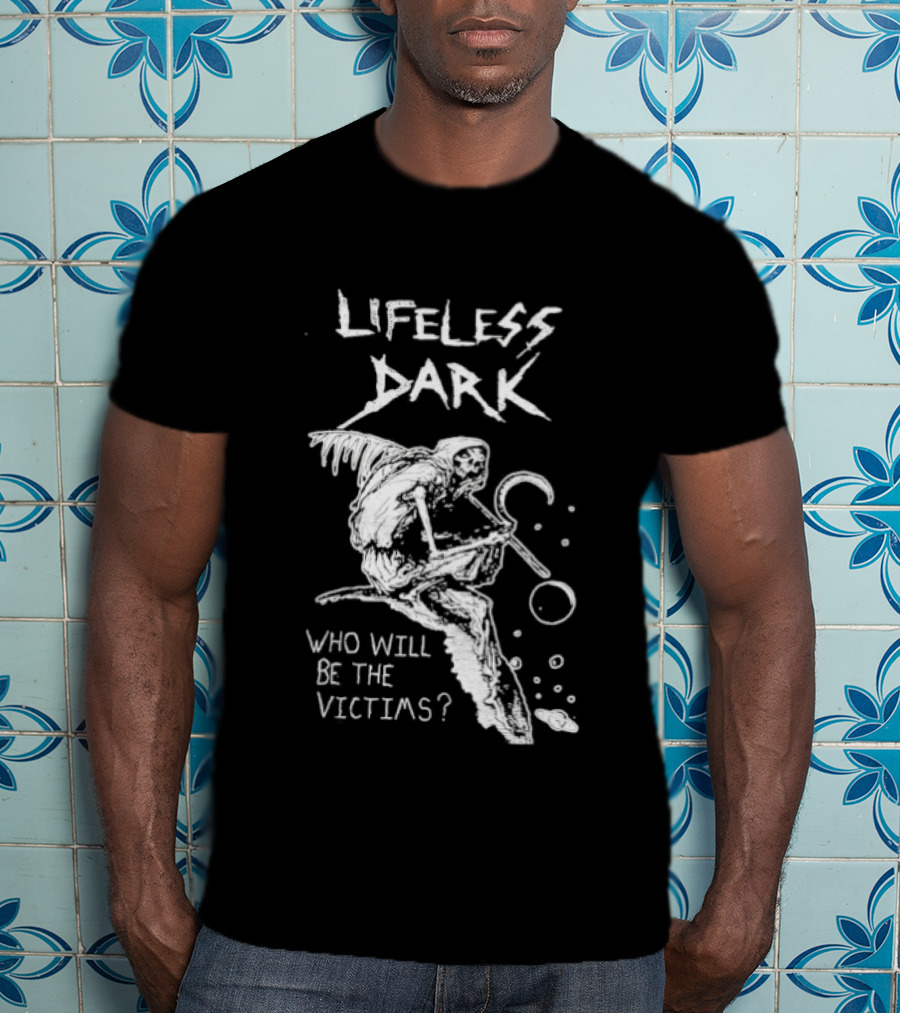 Lifeless Dark Who Will Be The Victims Grim Reaper With Scythe Mysterious T-Shirt