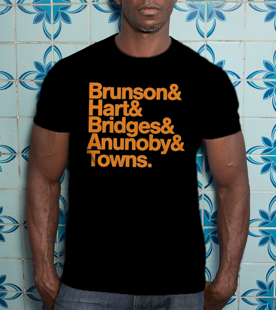 New York Knicks Brunson Hart Bridges Anunoby Towns Lineup T-Shirt