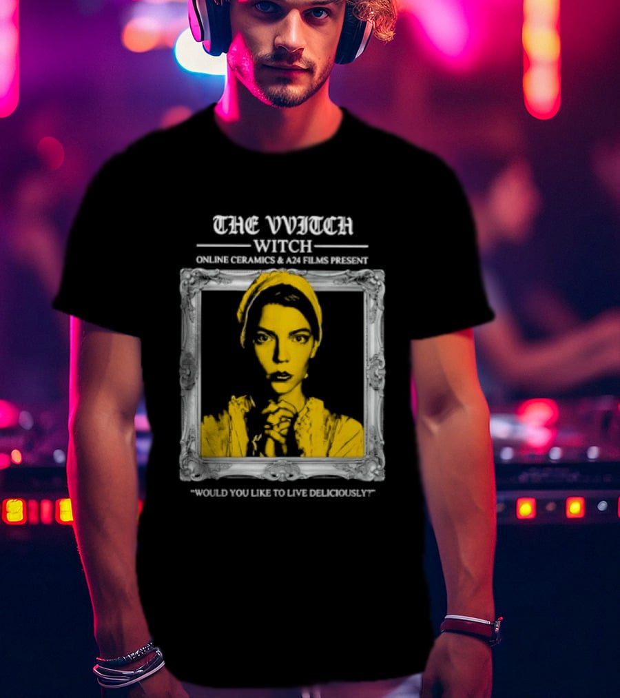 The Vvitch Anya Taylor Joy Witch Would You Like To Live Deliciously Frame T-Shirt