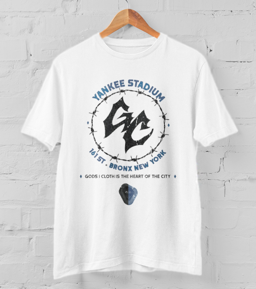 Yankee Stadium 161 St Bronx New York Gods I Cloth Is The Heart Of The City T-Shirt