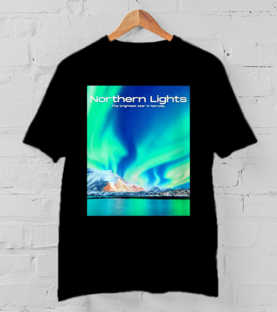 Northern Lights The Brightest Star In Norway T-Shirt