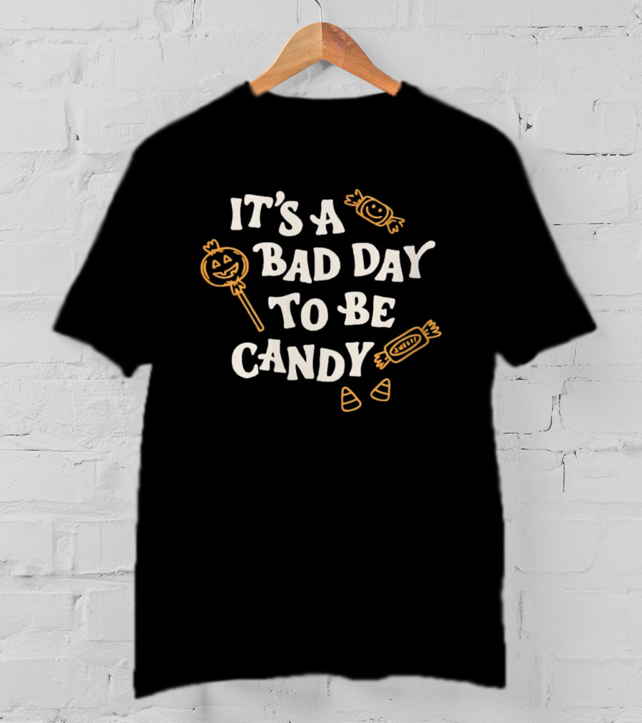 It's A Bad Day To Be Candy Pumpkin Halloween Candy Corn T-Shirt