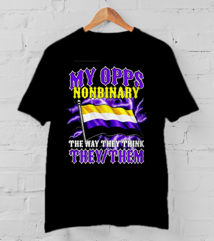 My Opps Nonbinary Pride Flag They Them T-Shirt