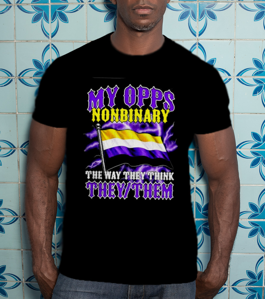 My Opps Nonbinary Pride Flag They Them T-Shirt