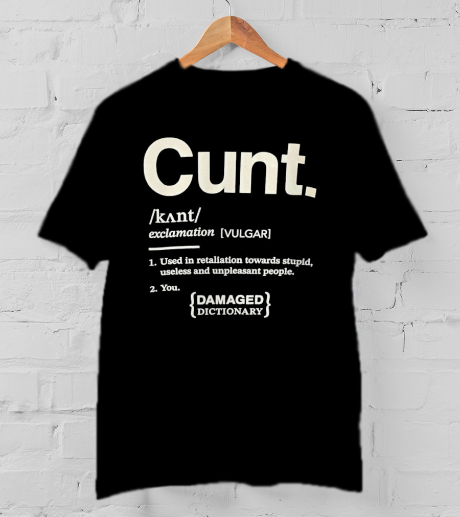 Damaged Dictionary Cunt Definition T-Shirt