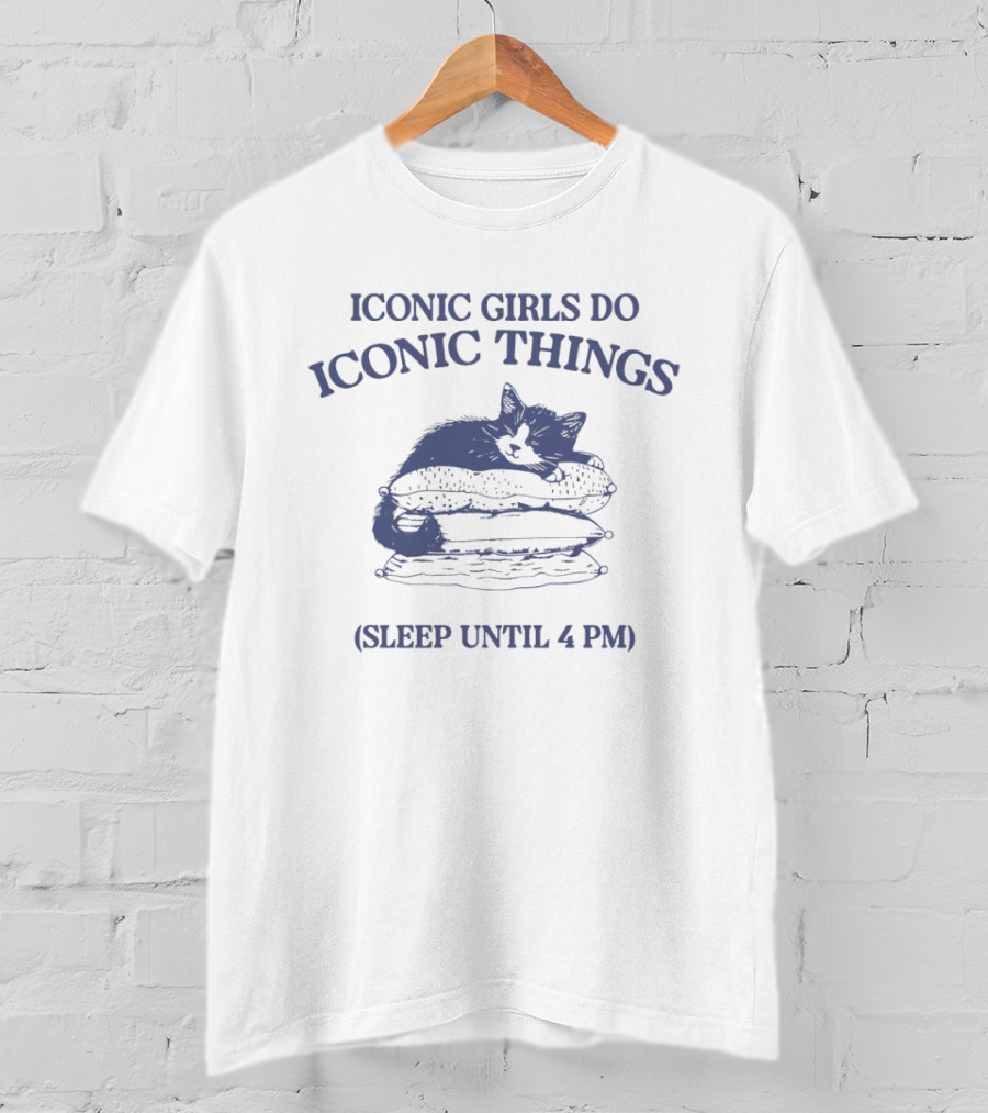 Iconic Girls Do Iconic Things Sleep Until 4 PM Cat Pillow Stack T-Shirt