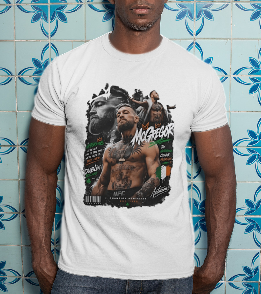 Conor McGregor Notorious We're Not Here To Take Part Take Over Dublin Ireland UFC Champion Mentality T-Shirt