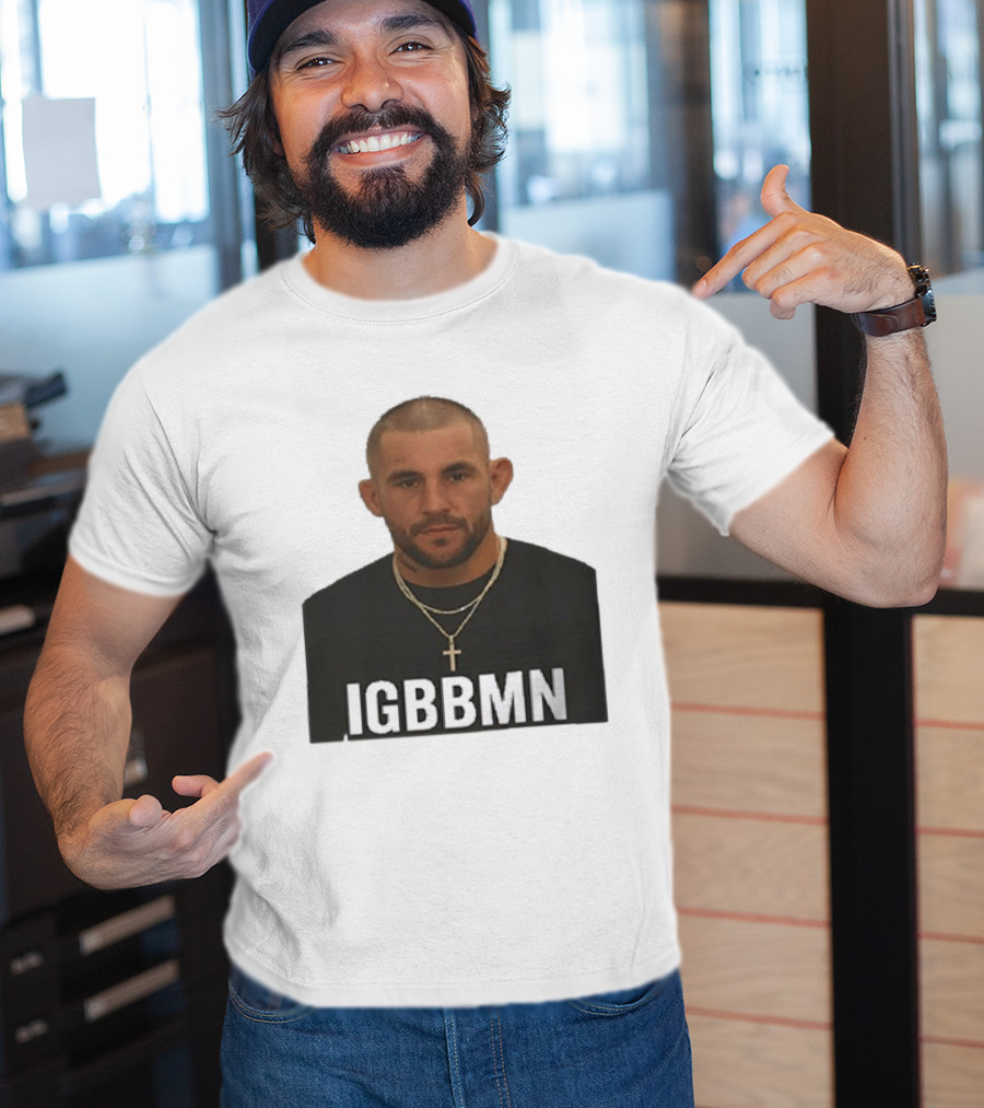 Dustin Poirier IGBBMN Shot It's Gonna Be Bad T-Shirt