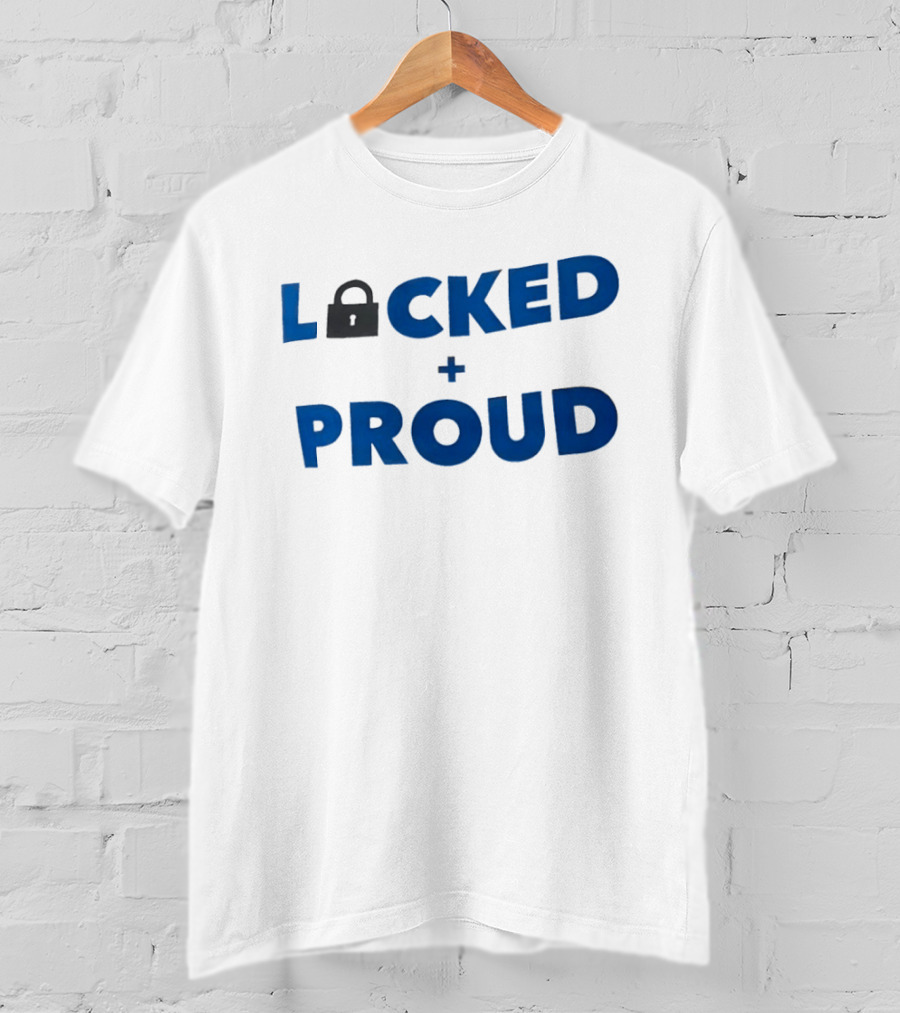 Locked And Proud Inspirational Padlock T-Shirt