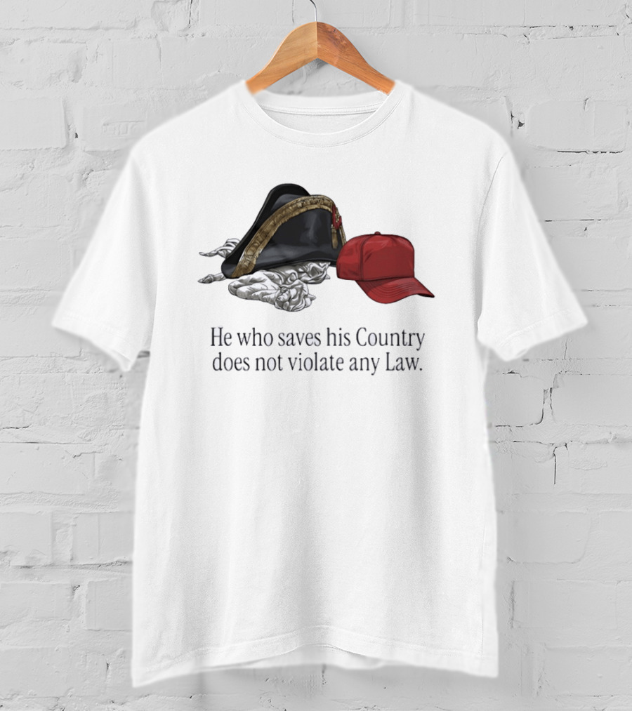 He Who Saves His Country Does Not Violate Any Law Tricorn Hat And Red Cap T-Shirt