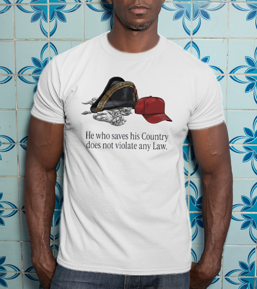 He Who Saves His Country Does Not Violate Any Law Tricorn Hat And Red Cap T-Shirt