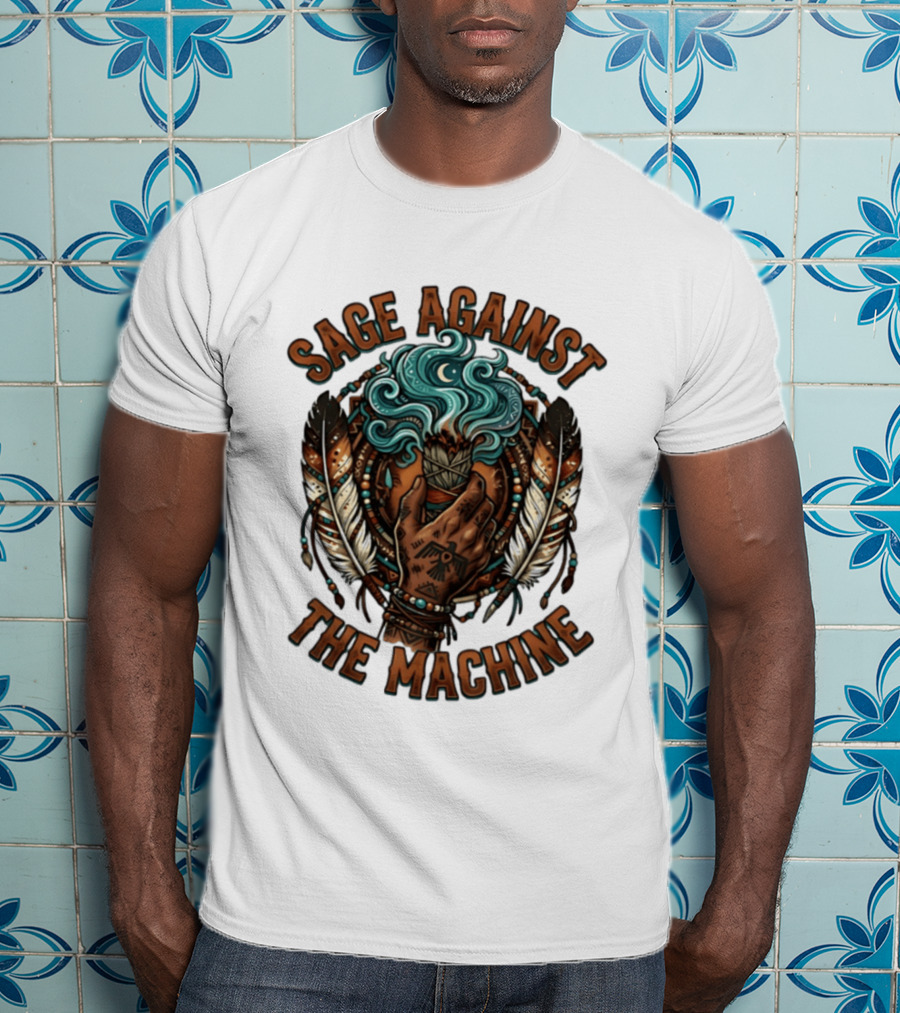Sage Against The Machine Hand Holding Smudging Sticks With Feathers And Beadwork T-Shirt