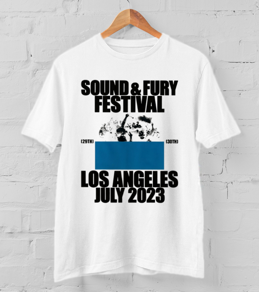 Sound And Fury Festival Los Angeles July 2023 Stage Dive Chaos Event Music Celebration T-Shirt