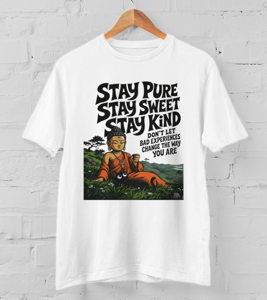 Stay Pure Stay Sweet Stay Kind Buddha Meditation With Cat Don't Let Bad Experiences Change The Way You Are T-Shirt