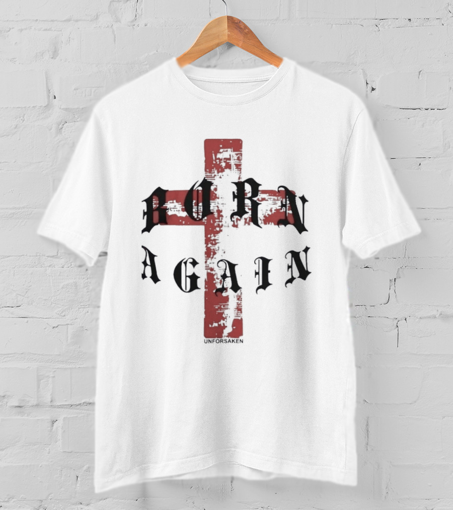 Unforsaken Born Again Red Cross Text Symbol Bold Gothic T-Shirt