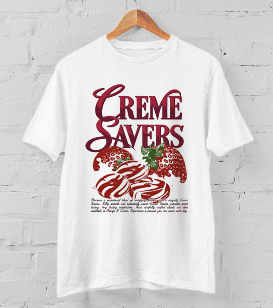 Creme Savers Strawberry Candy Sensational Blend Of Satisfying Flavors T-Shirt