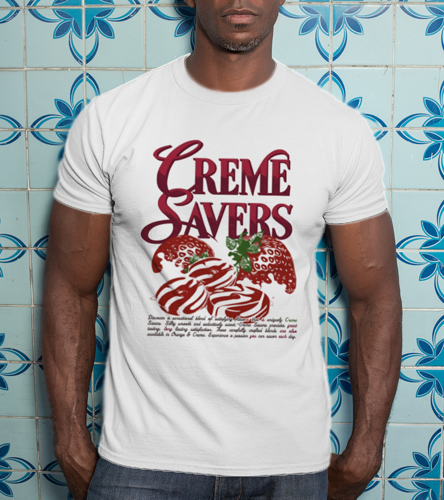 Creme Savers Strawberry Candy Sensational Blend Of Satisfying Flavors T-Shirt