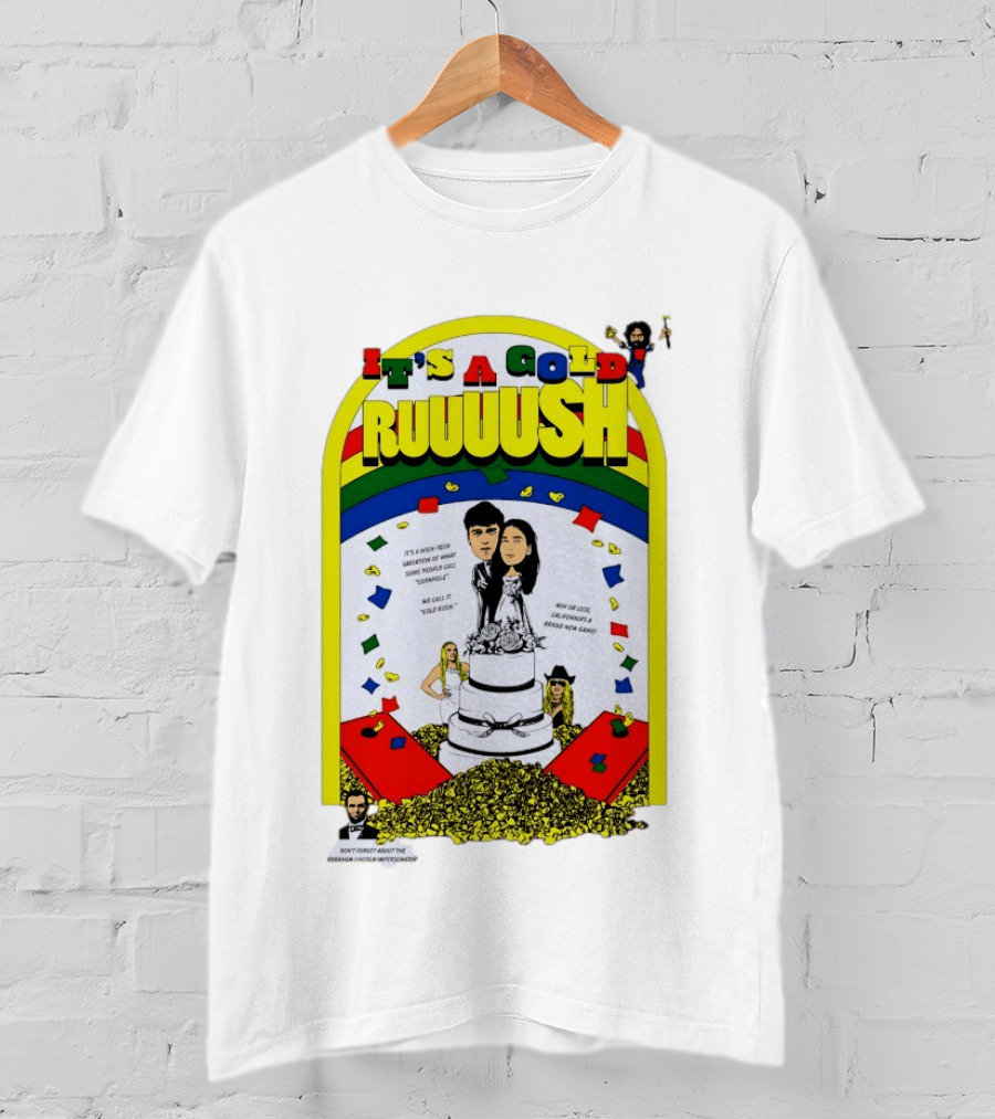 It's A Gold Rush Wedding It's A New Version Of Cornhole California T-Shirt