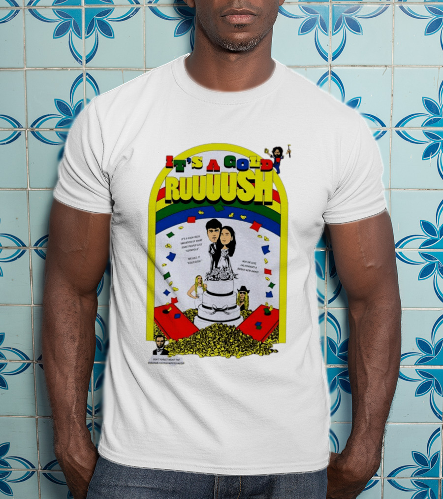 It's A Gold Rush Wedding It's A New Version Of Cornhole California T-Shirt