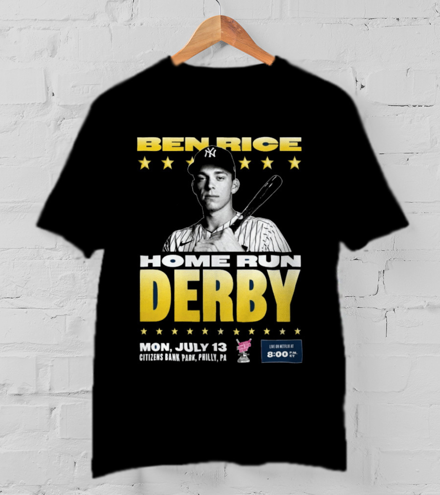Ben Rice Home Run Derby July 13 Citizens Bank Park Philly Netflix 8 PM T-Shirt