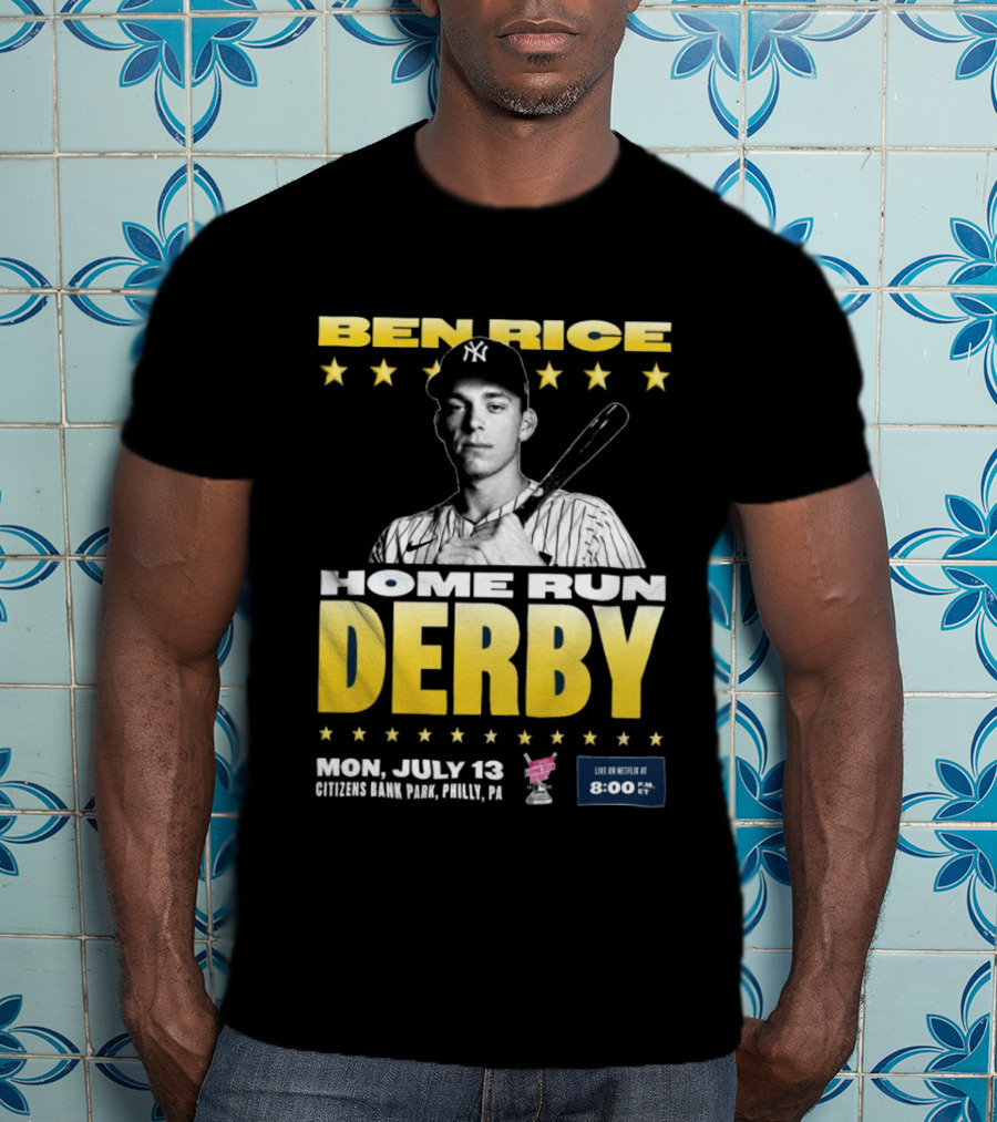 Ben Rice Home Run Derby July 13 Citizens Bank Park Philly Netflix 8 PM T-Shirt