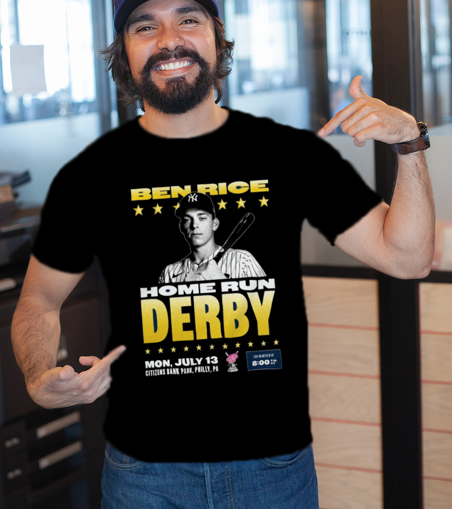 Ben Rice Home Run Derby July 13 Citizens Bank Park Philly Netflix 8 PM T-Shirt
