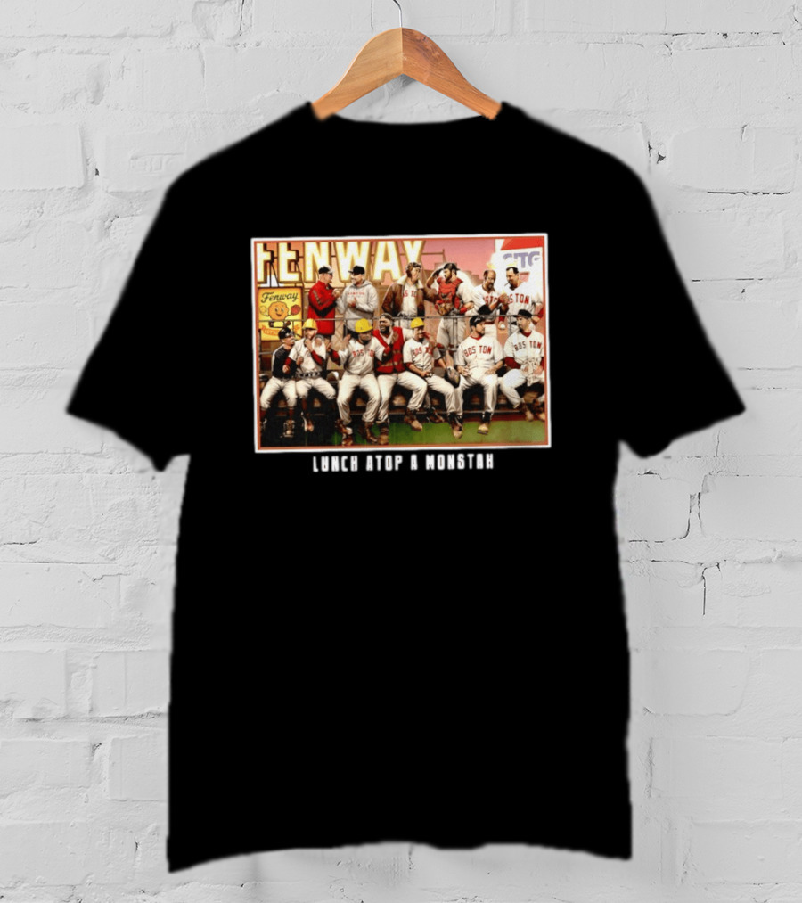 Boston Red Sox Fenway Park Players Lunch Atop A Monstah T-Shirt